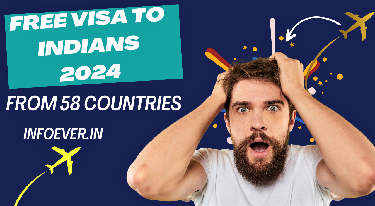 Why 58 Countries are Offering Free Visa to Indians? : FREE VISA to INDIANS 2024